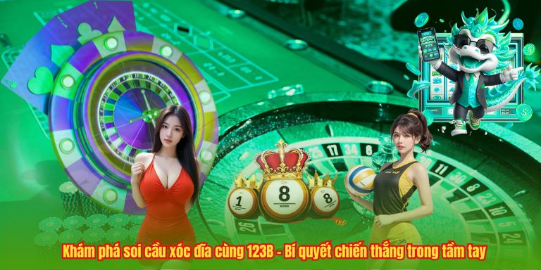 Top 6 Cách Soi Cầu Xóc Đĩa Chuẩn Xác Từ Cao Thủ 123B 2 Khám phá soi cầu xóc đĩa cùng 123B – Bí quyết chiến thắng trong tầm tay