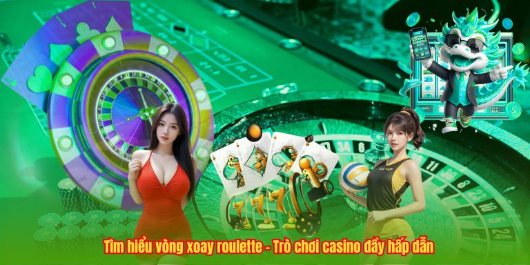 Vòng Xoay Roulette – Đỉnh Cao Giải Trí Casino Đầy Thú Vị 2 Tìm hiểu vòng xoay roulette – Trò chơi casino đầy hấp dẫn
